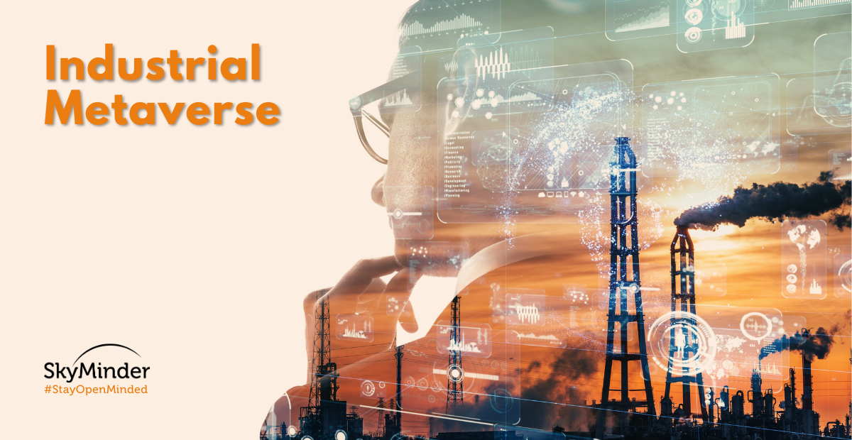 What is “Industrial Metaverse”?